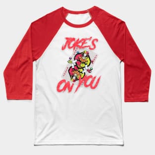 Joke's On You -Joker Card Baseball T-Shirt